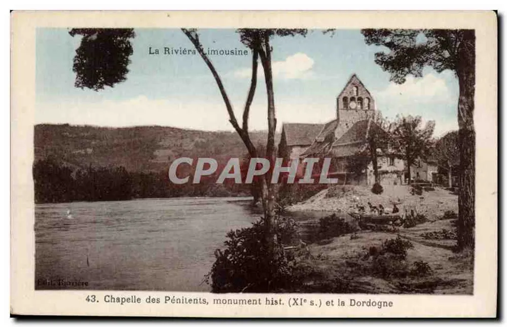 Der Limousin-Fluss — Kapelle der Bußlinge, historisches Denkmal (11. Jahrhundert) und die Dordogne — Verlag Phil. Thorière, Nr. 43 - Vorderseite