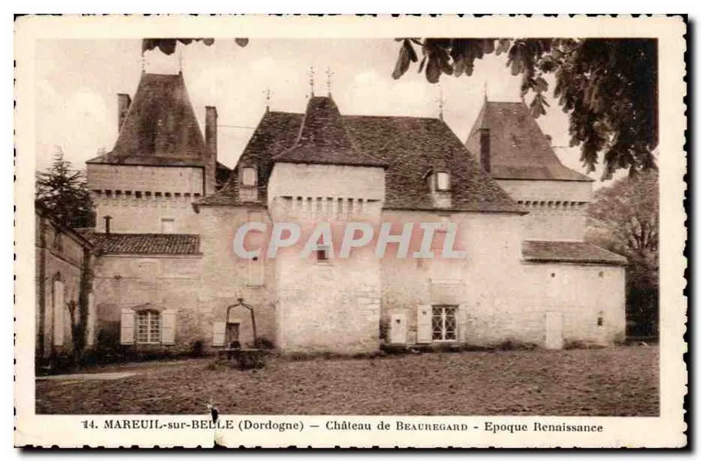 Mareuil-sur-Belle (Dordogne) — Schloss Beauregard — Renaissance-Zeit - Vorderseite