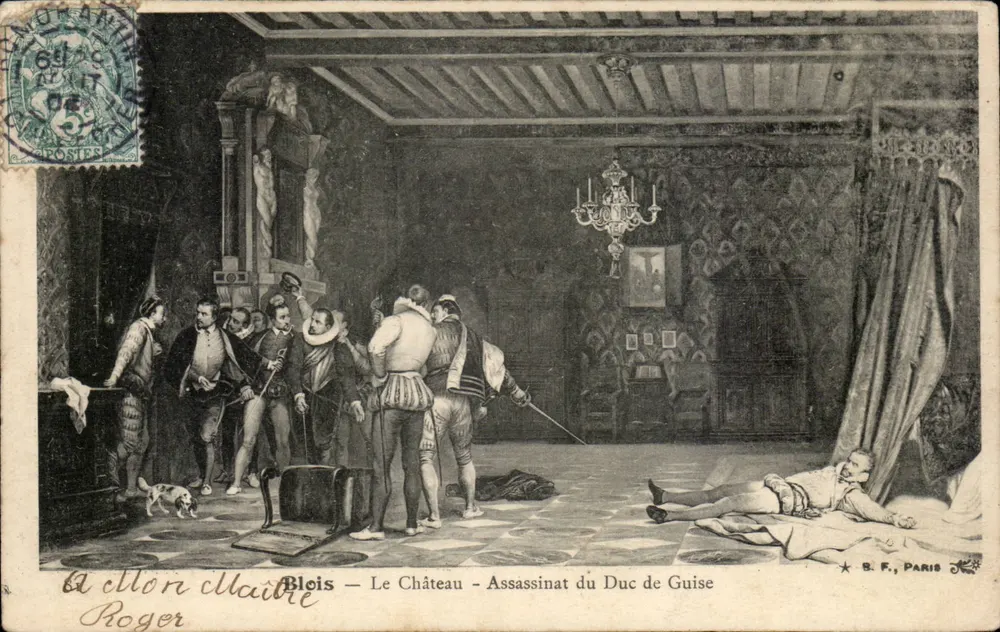Blois — Das Schloss — Ermordung des Herzogs von Guise — B.F. Paris, n° Roger - Vorderseite