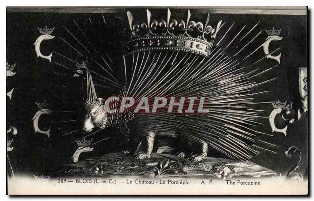 Blois (L.-et-C.) — Das Schloss — Der Igel — A. P. The Porcupine - Vorderseite