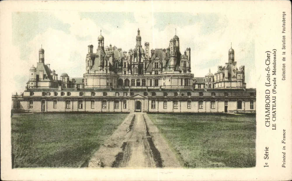 Chambord (Loir-et-Cher) — A Vista do Castelo, Fachada Meridional — Coleção da Solution PauLauberge, 1ª Série - Frente