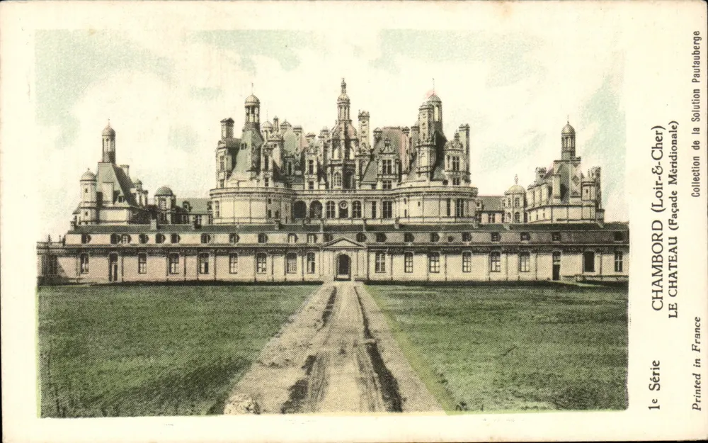 Chambord (Loir-et-Cher) — O Castelo, Fachada Meridional — Coleção da Soution Pautaubeerge, 1ª Série - Frente