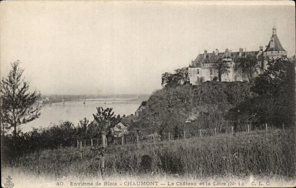 Um Blois - CHAUMONT — Das Schloss und die Loire (Nr. 1.) — C. L. C. - Vorderseite