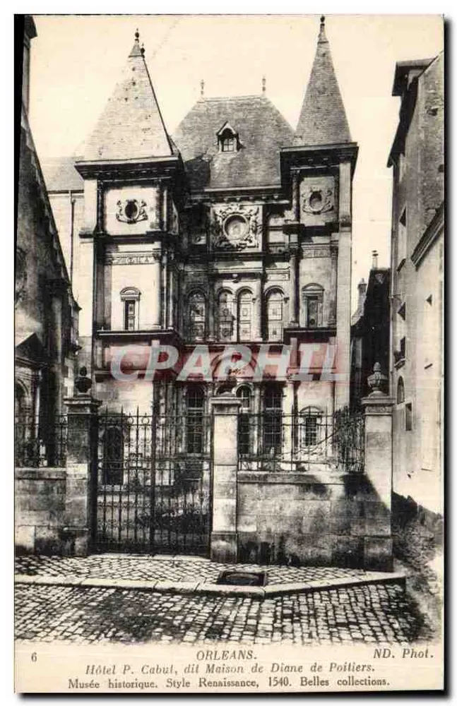 Orléans — Hotel P. Cabut, genannt Haus der Diane de Poitiers, Renaissance-Stil, 1540 — ND. Phot. - Vorderseite