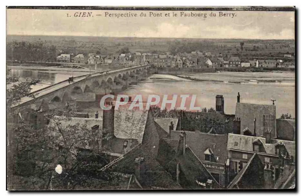 Gien — Perspektive des Brückens und des Faubourgs du Berry — Verlag unbekannt - Vorderseite