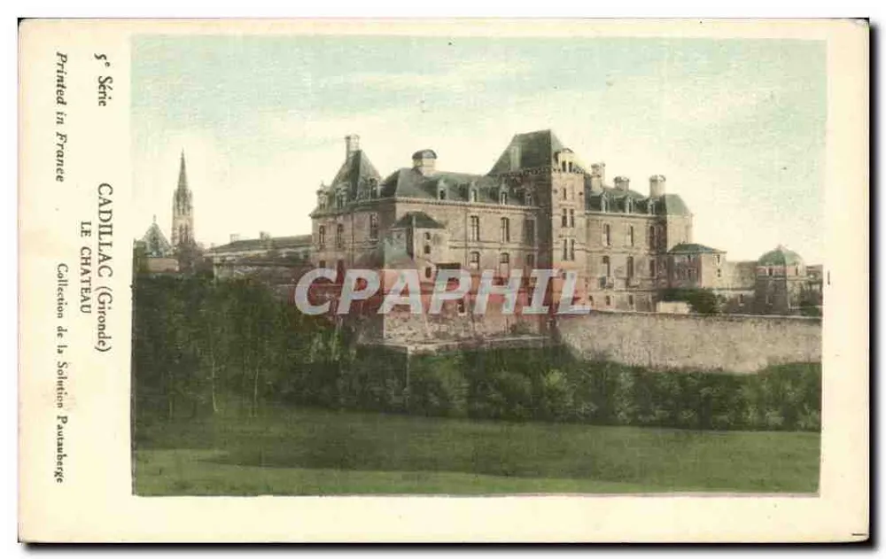 Cadillac (Gironde) — A Vista do Castelo — Coleção da Schmitte Pauanberge, 5ª Série - Frente