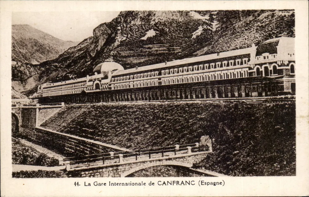 Die internationale Station von CANFRANC (Spanien) — Serie 44 — Éditions Capdevielle à Bédous - Vorderseite