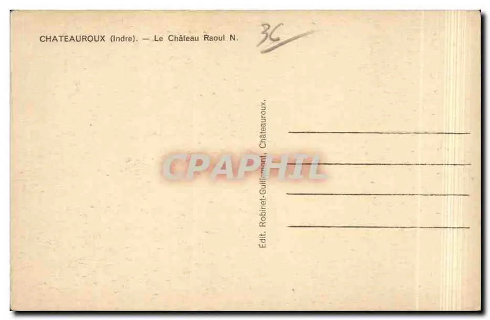 Castelo Raoul — Châteauroux (Indre) — Edição Robinet-Guillimont, Châteauroux, N° 36 - Verso
