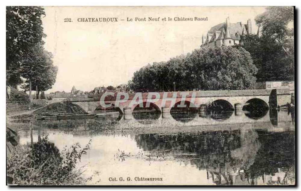 Châteauroux — Le Pont Neuf et le Château Raoul — Col. G. Châteauroux - Vorderseite