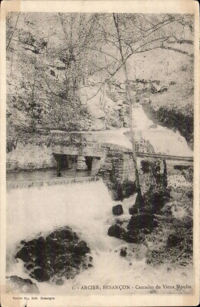 Arcier; Besançon - Wasserfälle des Alten Mühlen — Teulet fils, Édit. Besançon, n°1 - Vorderseite