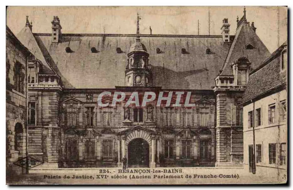 BESANÇON-les-BAINS — Justizpalast, 16. Jahrhundert (ehemaliger Parlament der Franche-Comté) — Verlag C. Lardie, Nr. 224 - Vorderseite