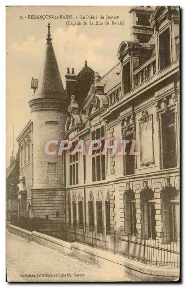 Besançon-les-Bains — Palast der Gerechtigkeit (Fassade der Rue du Palais) — Künstlerische Sammlung Chohé Ch. Laronx - Vorderseite