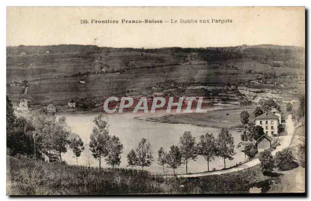 Grenze Frankreich-Schweiz — Der Doubs bei Pargots — Verleger: Nr. 245 - Vorderseite