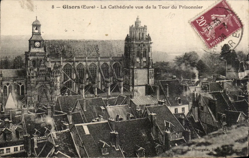 Gisors (Eure) - Die Kathedrale vom Turm des Gefangenen gesehen — J. Bourgeix, lib. von Gisors - Vorderseite