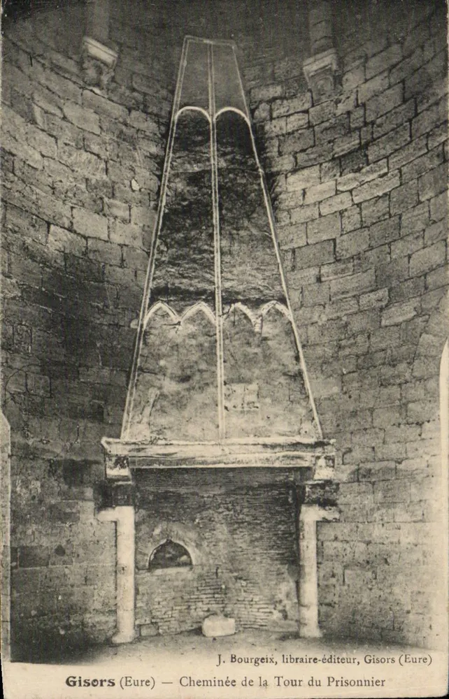 Gisors (Eure) — Lareira da Torre do Prisioneiro — J. Bourgeix, editor-livreiro, Gisors (Eure) - Frente