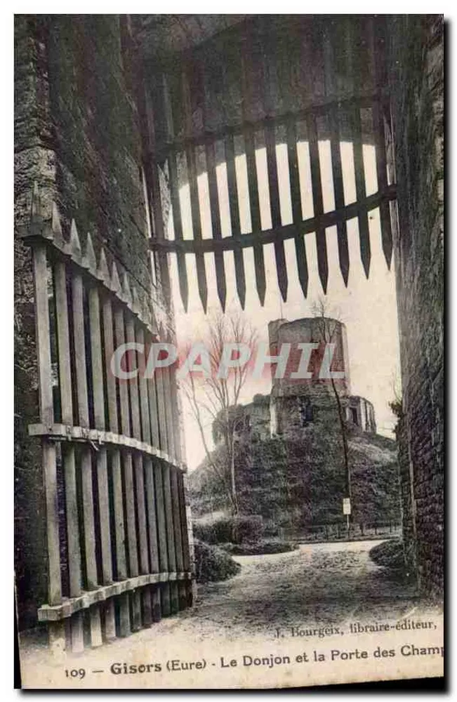 Gisors (Eure) — Der Bergfried und das Tor der Felder — J. Bourgeix, Buchhändler-Verleger, Nr. 109 - Vorderseite