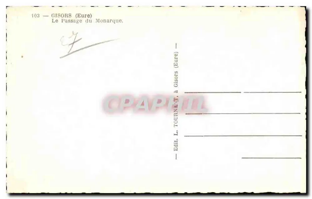 Gisors (Eure) — O Passagem do Monarca — Edit. L. Tournant & Gisors (Eure) - Verso