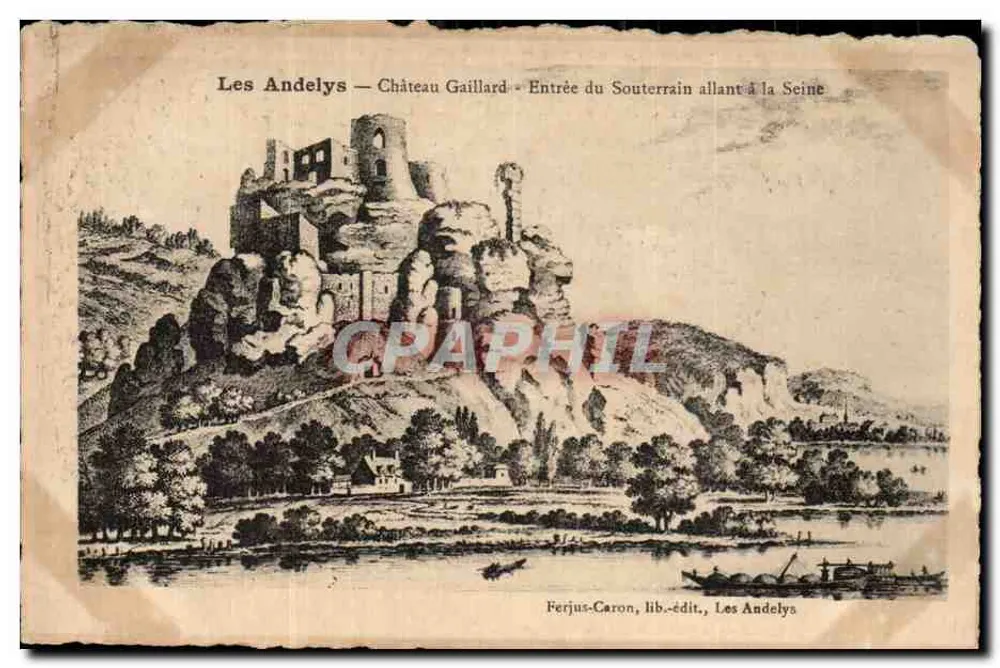 Les Andelys — Schloss Gaillard — Eingang zum Untergrundgang zur Seine — Ferjus-Caron, Verlag, Les Andelys - Vorderseite
