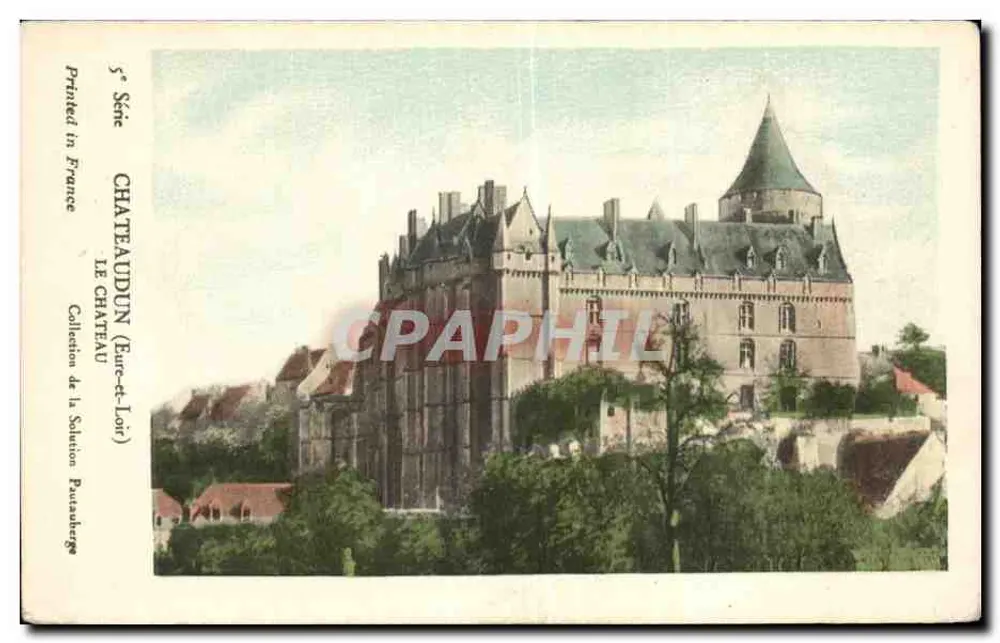 Châteaudun (Eure-et-Loir) — O Castelo — Coleção da Solução Pauwbergers - Frente