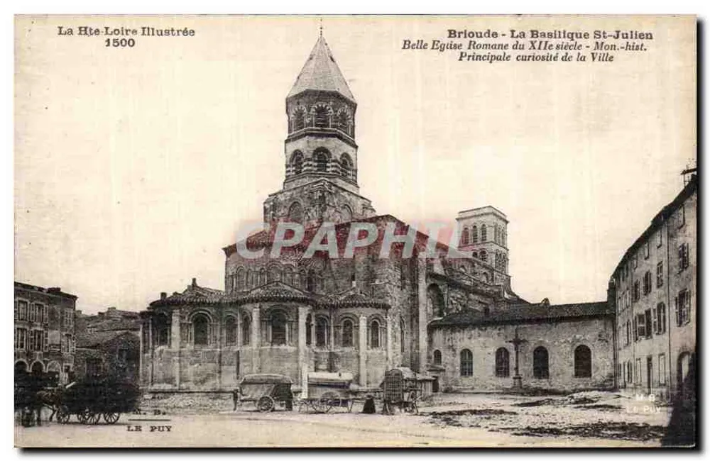 Brioude - Die Basilika Saint-Julien — Schöne romanische Kirche des 12. Jahrhunderts — Hauptsehenswürdigkeit der Stadt — La Haute-Loire Illustrée 1500 - Vorderseite