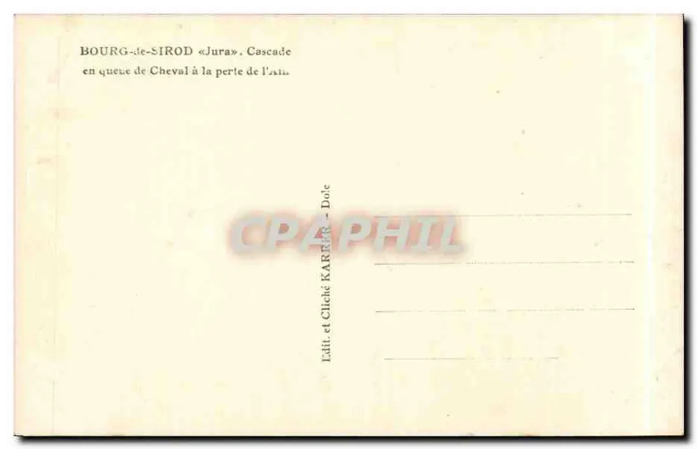 Bourg-de-Sirod — Cachoeira em Forma de Cavalo a Montante do Ain — Édit. e Cliché KARRER - Dole - Verso