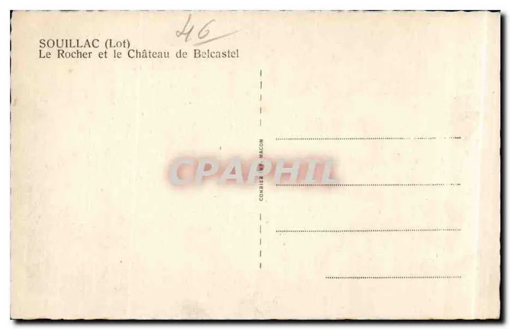 Souillac (Lot) — Der Felsen und das Schloss Belcastel — Verlag: Compagnie des Postes et Télégraphes - Rückseite