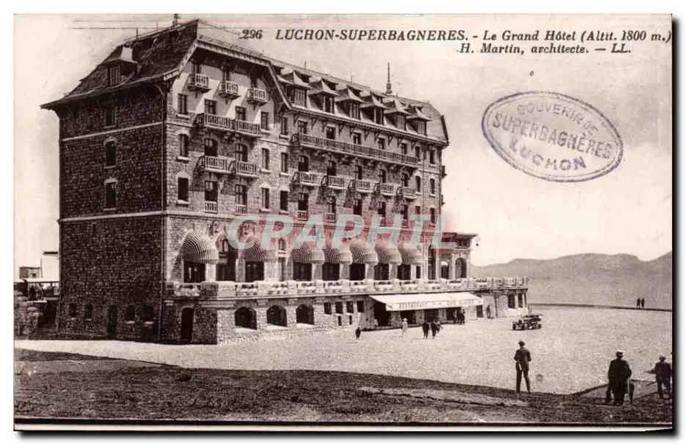 Luchon-Superbagnères — O Grande Hotel (Alt. 1800 m.) — H. Martin, arquiteto — LL. — N° 296 - Frente