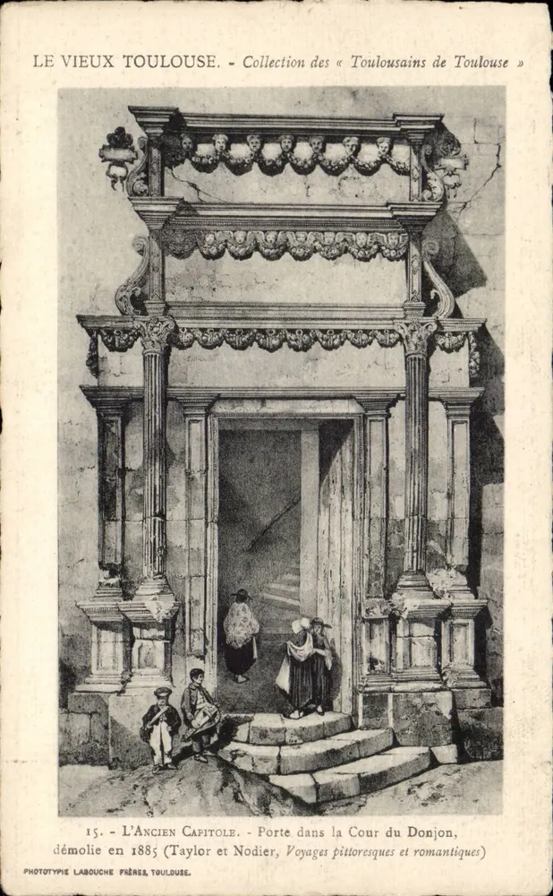 Das Alte Kapitol — Tor in den Hof des Bergfrieds — 1885 abgerissen — Sammlung der « Toulousains de Toulouse » — Phototypie Labouche Frères, Toulouse - Vorderseite