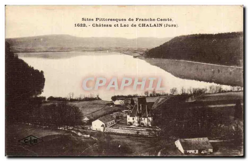 Castelo e Lago de Chalain (Jura) — Sítios Pitorescos da Franche-Comté — n° 1622 — Editor C. Landry - Besançon - Frente