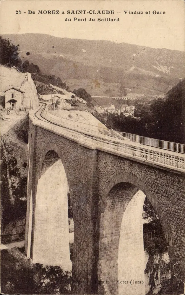 Von MOREZ nach SAINT-CLAUDÉ — Viadukt und Bahnhof von Pont du Saillard — Verleger: Morez (Jura) - Vorderseite