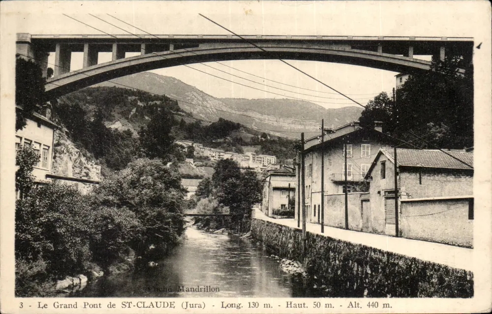 O Grande Ponte de ST-CLAUDE (Jura) — Mandrillon — editor Aniche Mandrillon, n°3 - Frente