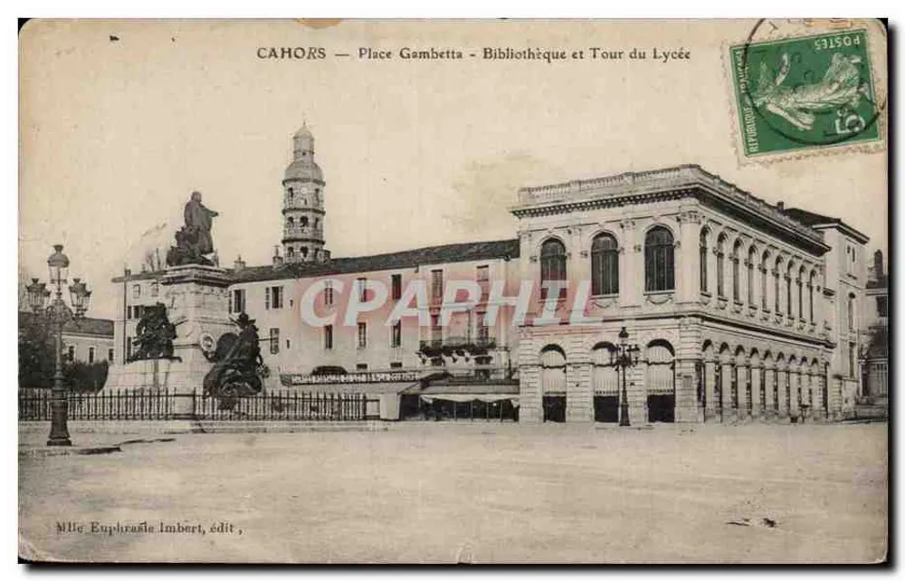Cahors — Place Gambetta — Bibliothek und Lycée-Turm — Mlle Euphrasie Imbert, Verlegerin - Vorderseite