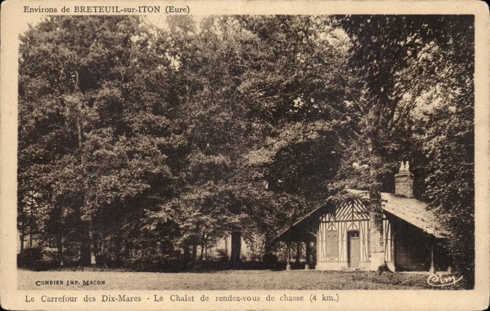 Um BRETEUIL-sur-ITON (Eure) — Der Carrefour des Dix-Mares - Der Jagdtermin Chalet (4 km.) — Combier Imp. Macon - Vorderseite