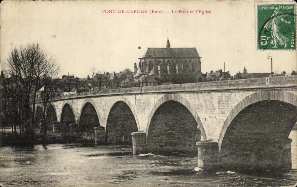 Ponte di Arche (Eure) — Il Ponte e la Chiesa — Editore: P. & L. Leterque, Vernon - Recto