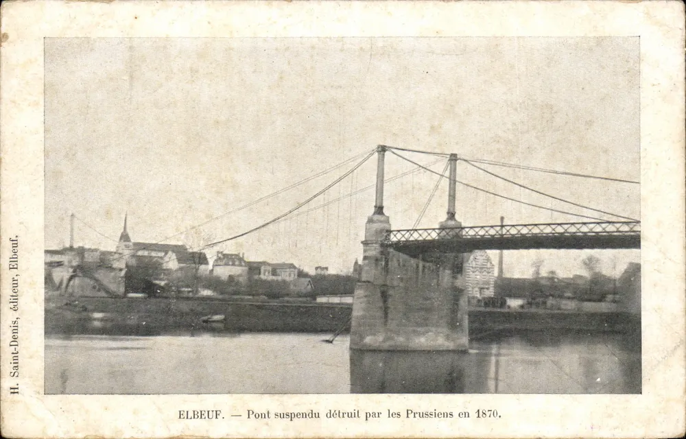 Elbeuf — Hängbrücke zerstört von den Preußen 1870 — H. Saint-Denis, Verlag, Elbeuf - Vorderseite
