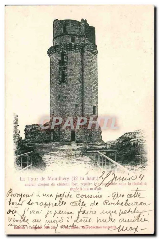 La Tour de Montlhéry — antigo donjon do castelo fortificado, situada a 114 m de altitude — Edição Trifon, N° 210 - Frente