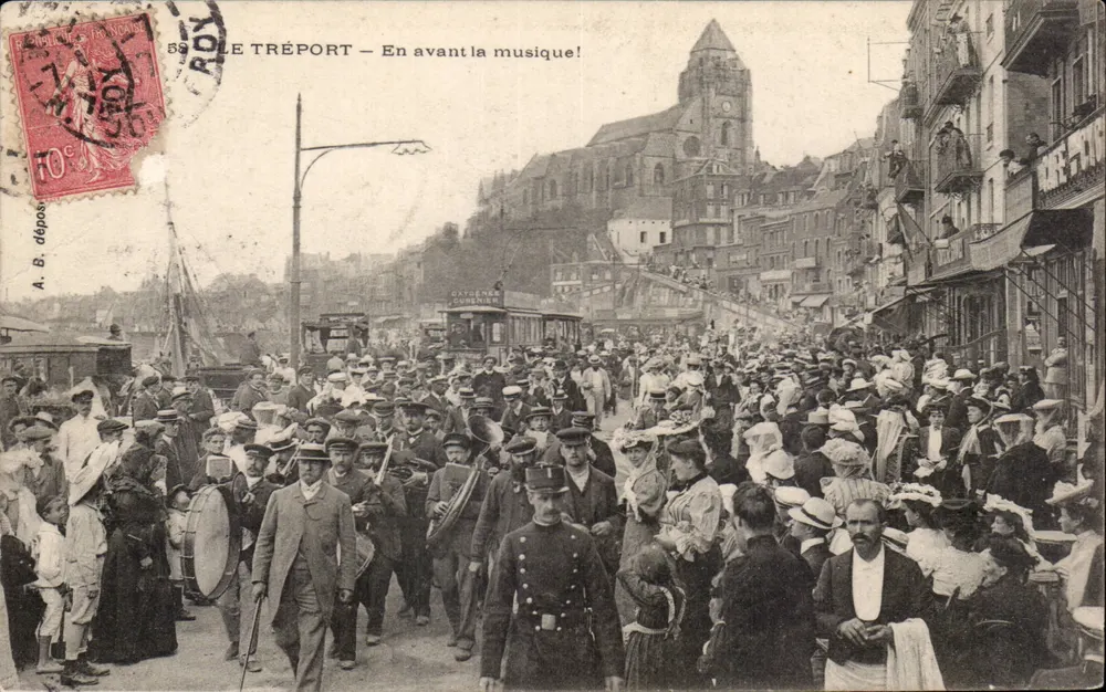 Le Tréport — En avant la musique! — A. B. dépos. - Recto