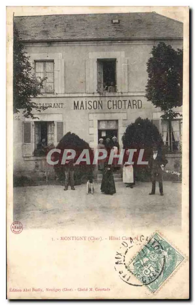 Montigny (Cher) — Hotel Courtaud — Restaurante Maison Chotard — Edição Abel Bastily - Frente