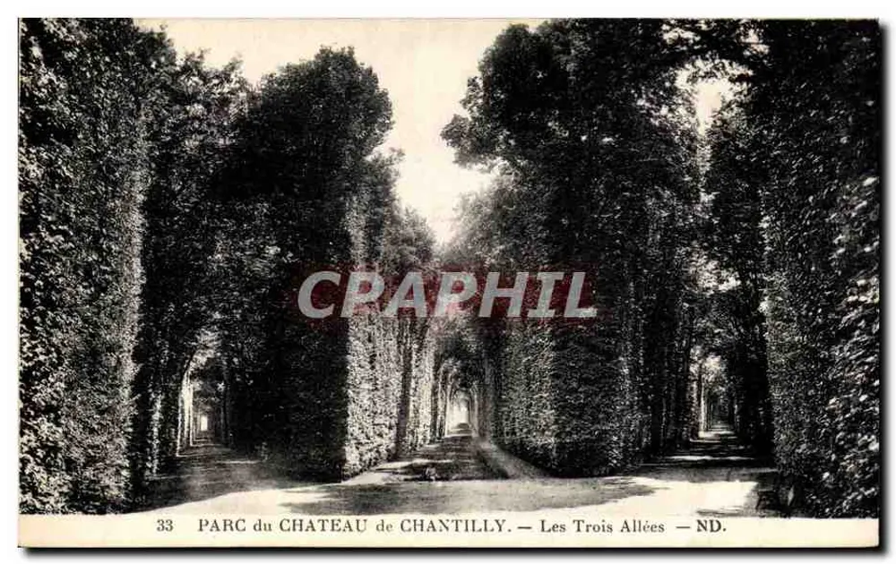 PARC des CHATEAUX von CHANTILLY — Die Drei Alleen — ND. - Vorderseite