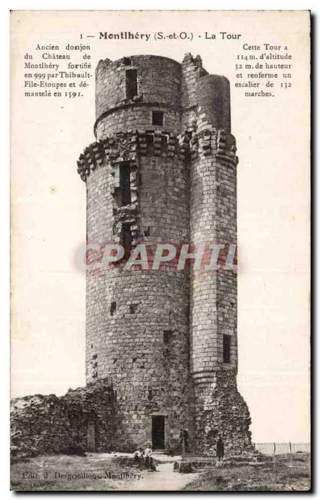 Montlhéry (S.-et-O.) - La Tour — Ancien donjon du château de Montlhéry, fortifié en 999 par Thibault-File-Etoupes et démantelé en 1591 - Frente