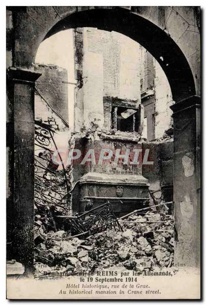 Bombardement von REIMS durch die Deutschen — 19. September 1914 — Historisches Hotel, Rue de la Grue — Sammlung M. Bergeon, Reims - Vorderseite