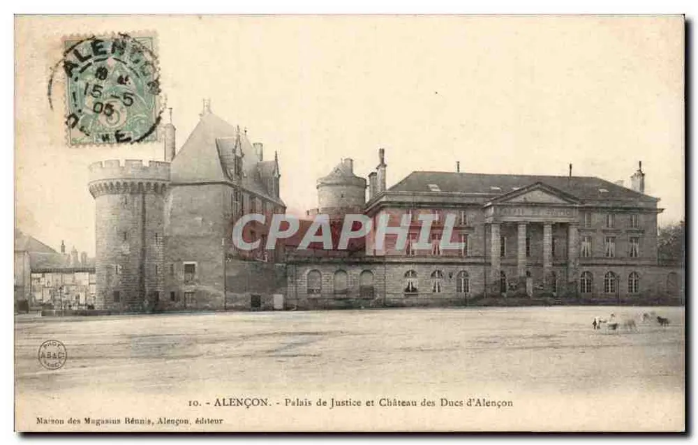 Alençon - Palast der Justiz und Schloss der Herzöge von Alençon — Maison des Mugusius Rénnis, Verlag, Nr. 10 - Vorderseite