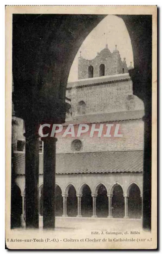 Arles-sur-Tech (P.-O.) - Klooster en Klokkenstoel van de Kathedraal (13e eeuw) — Edit. J. Galangun, cl. Fillès - Voorkant