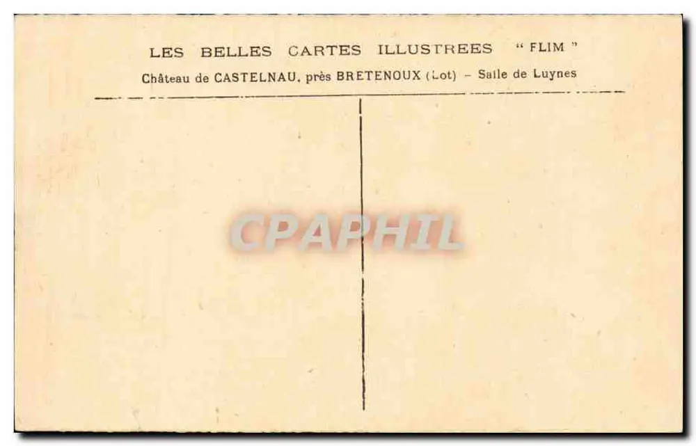 Schloss Castelnaud, nahe Bretenoux (Lot) — Saal Luynes — Verlag: Les Belles Cartes Illustrées « Flim » - Rückseite
