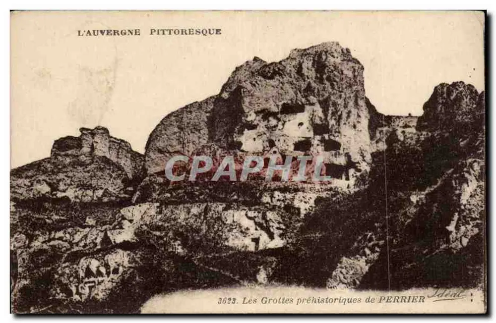 Die prähistorischen Höhlen von PERRIER — Die pittoreske Auvergne — Verlag Idéal, Nr. 3623 - Vorderseite