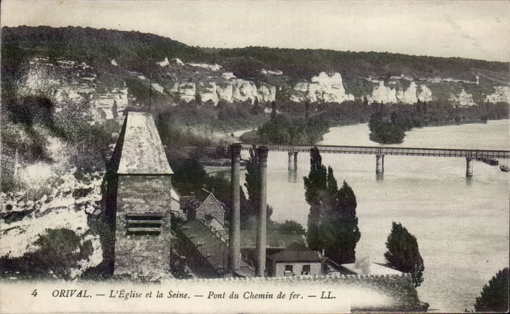 Orival — Die Kirche und die Seine — Eisenbahnbrücke — LL. - Vorderseite