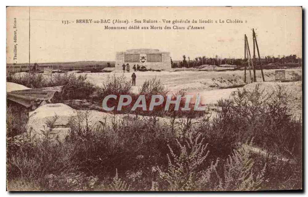 Berry-au-Bac (Aisne) - Seine Ruinen - Allgemeine Ansicht des Ortes « Le Choléra » - Denkmal für die Toten der Panzer - Vorderseite
