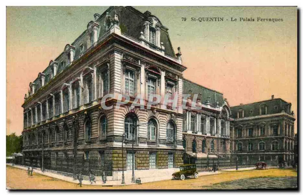 St-Quentin - O Palácio Fervaques — Edição Nourris Galeries, n°79 - Frente