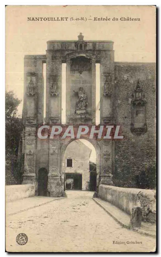 NANTOUILLET (S.-et-M.) — Entrada do Castelo — Edição Grimbert - Frente