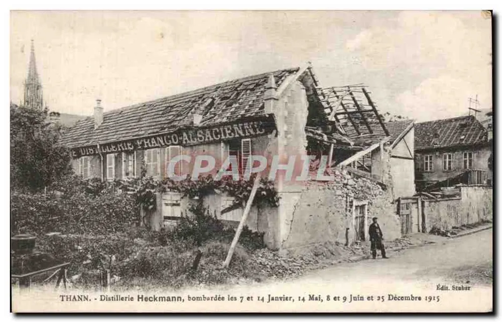 Thann - Destillerie Heckmann, bombardiert am 7. und 14. Januar, 14. Mai, 8. und 9. Juni und 25. Dezember 1915 — Verlag Staher - Vorderseite
